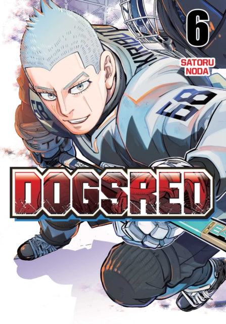 Dogsred Vol 6 By Noda, Satoru