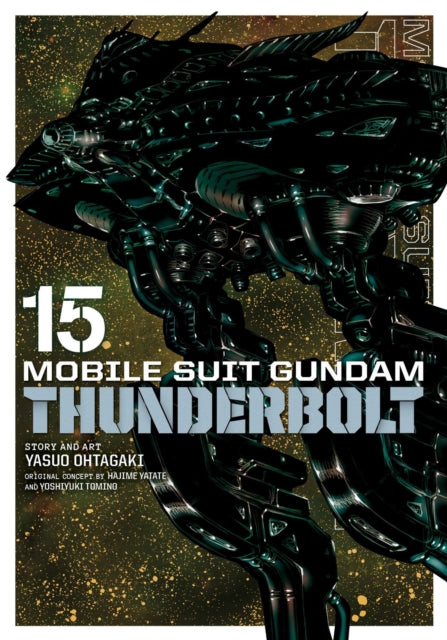 Mobile Suit Gundam Thunderbolt Vol 15 By Yatate, Hajime Et Al