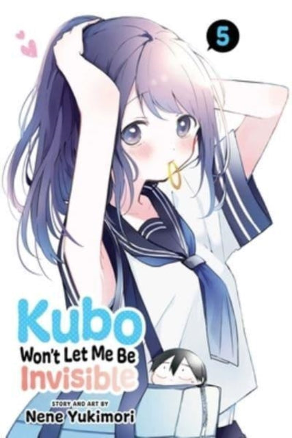 Kubo Wont Let Me Be Invisible Vol 5 By Yukimori, Nene