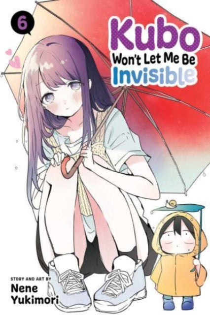 Kubo Wont Let Me Be Invisible Vol 6 By Yukimori, Nene
