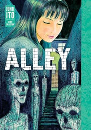 Alley Junji Ito Story Collection By Ito, Junji
