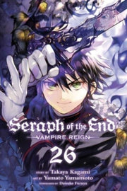 Seraph Of The End Vol 26 Vampire Reign By Kagami, Takaya Et Al