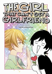 Girl That Cant Get A Girlfriend By Hiranishi, Mieri