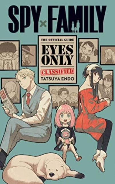 Spy X Family Official Guide Eyes Only By Endo, Tatsuya