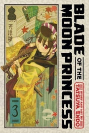 Blade Of The Moon Princess Vol 3 By Endo, Tatsuya