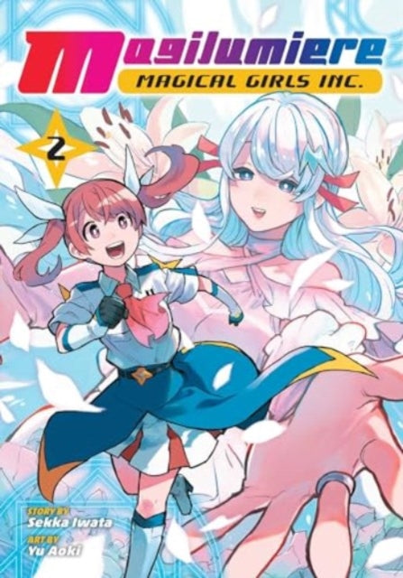 Magilumiere Magical Girls Inc Vol 2 By Iwata, Sekka
