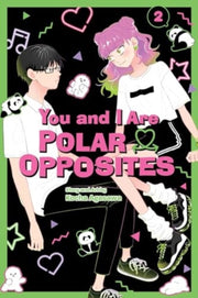 You & I Are Polar Opposites Vol 2