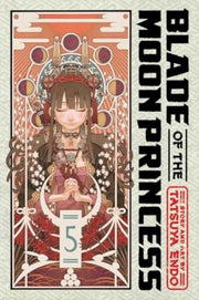 Blade Of The Moon Princess Vol 5 By Endo, Tatsuya