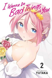 I Wanna Do Bad Things With You Vol 2