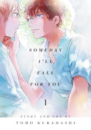 Someday Ill Fall For You Vol 1 By Kurahashi, Tomo