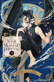 In The Name Of The Mermaid Princess Vol7 By Fumikawa, Yoshino