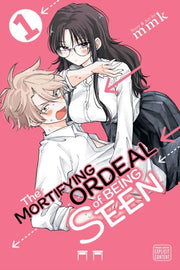 Mortifying Ordeal Of Being Seen Vol 1 By Mmk