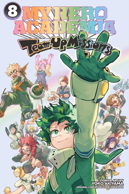 My Hero Team Up Missions Vol 8 By Horikoshi, Kohei