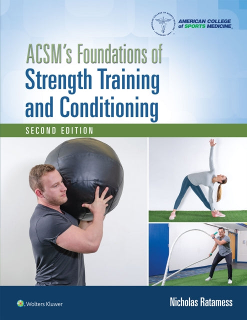 Acsms Foundations Of Strength Training & By Ratamess, Nicholas