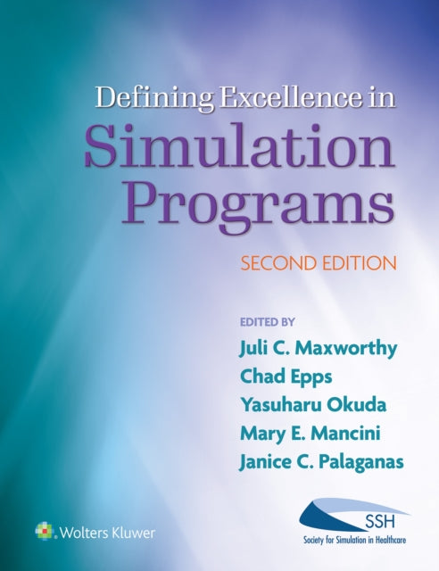 Defining Excellence In Simulation Progra