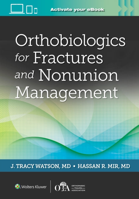 Orthobiologics For Fractures And Nonuni