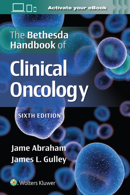 Bethesda Handbk Clinical Oncology 6e By Jame Abraham