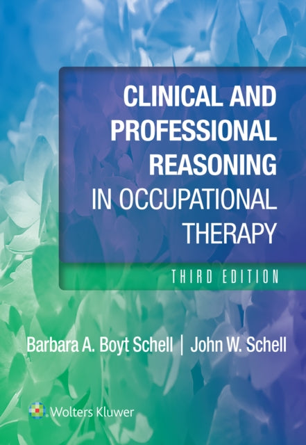 Clinical & Professional Reasoning In Occ