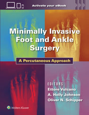 Minimally Invasive Foot & Ankle Surgery