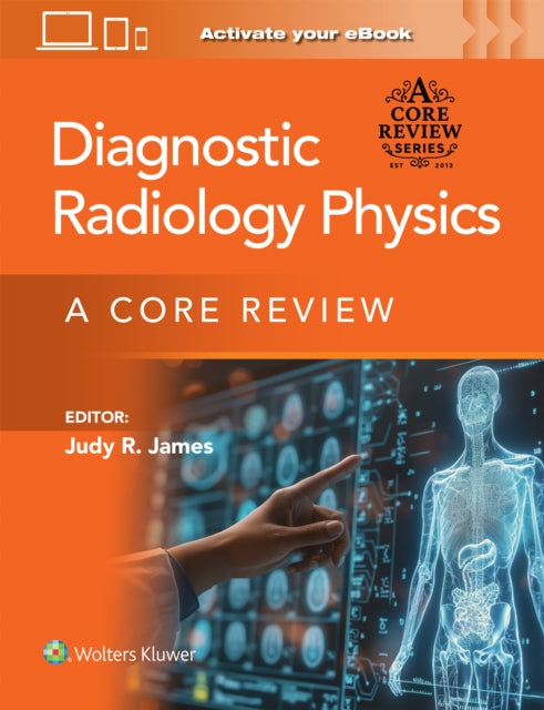 Radiologic Physics Print Ebook With Mult By James, Judy, Rose