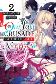 Our Last Crusade Or The Rise/new World 2