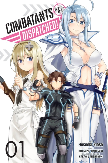 Combatants Will Be Dispatched Vol 1