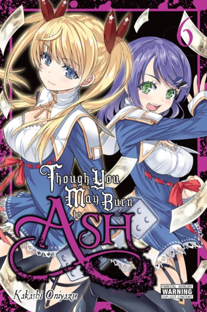 Though You May Burn To Ash Vol 6