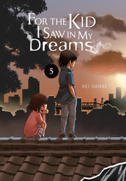 For The Kid I Saw In My Dreams Vol 5 By Sanbe, Kei