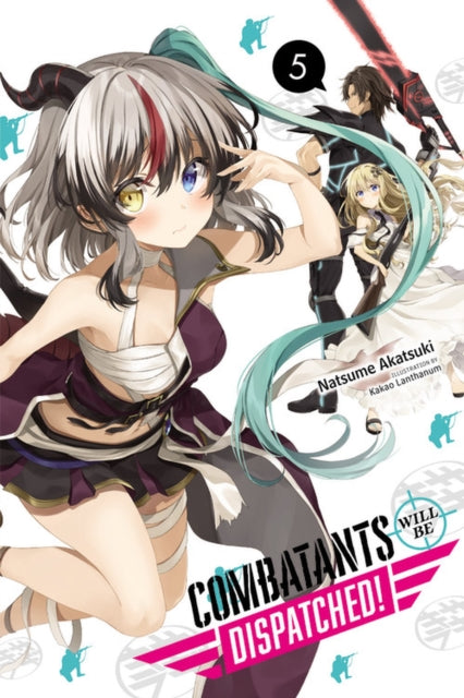 Combatants Will Be Dispatched Vol 5