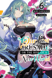 Our Last Crusade Or The Rise Of A New Wo