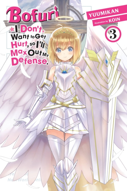Bofuri I Dont Want To Get Hurt Vol 3