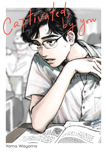 Captivated By You