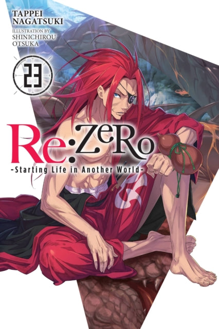 Rezero Starting Life/another World Vol23 By Nagatsuki, Tappei