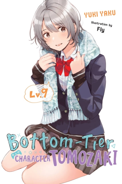 Bottom Tier Character Tomozaki Vol 9