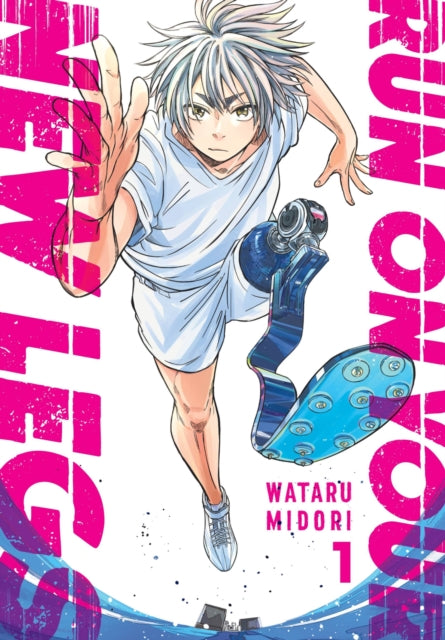 Run On Your New Legs Vol 1
