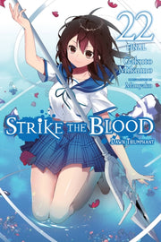 Strike The Blood Vol. 22 Light Novel