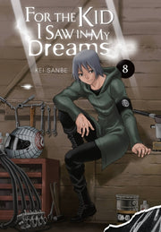 For The Kid I Saw In My Dreams Vol 8 By Sanbe, Kei