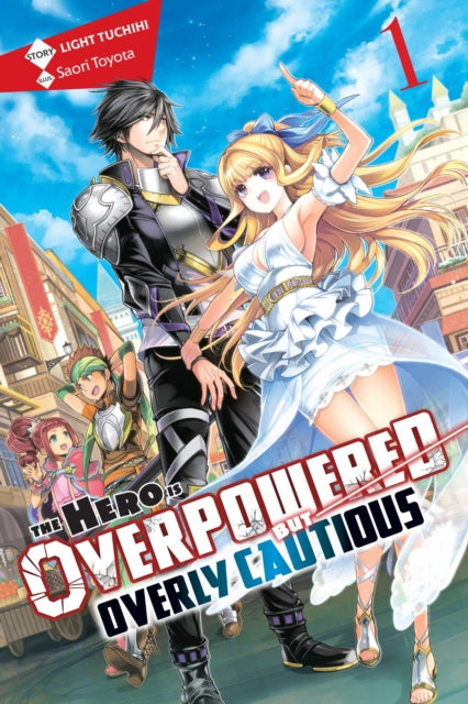 Hero Is Overpowered/overly Cautious Vol1