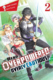 Hero Is Overpowered But Overly Cautious