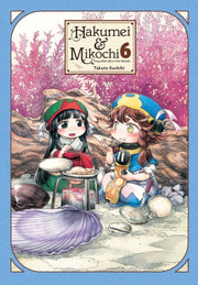 Hakumei & Mikochi Vol 6