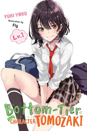Bottom Tier Character Tomozaki Vol 1