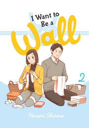 I Want To Be A Wall Vol 2