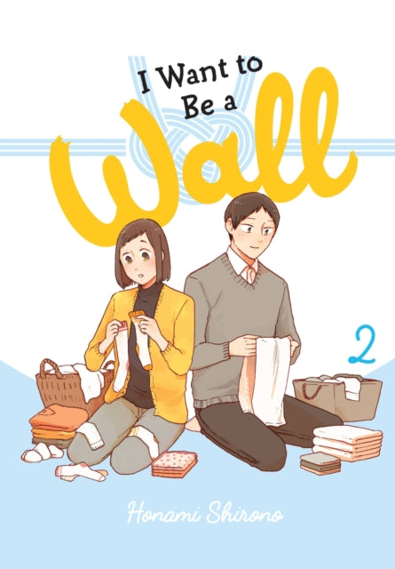 I Want To Be A Wall Vol 2
