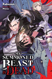 My Summoned Beast Is Dead Vol 1