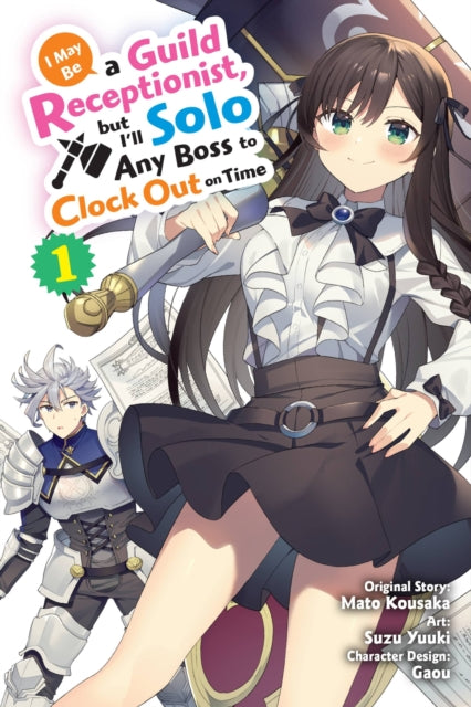 I May Be A Guild Receptionist But Vol 1