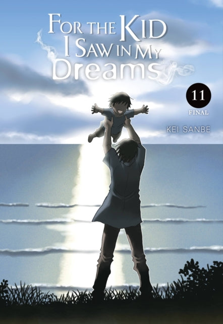 For The Kid I Saw In My Dreams Vol 11 By Sanbe, Kei
