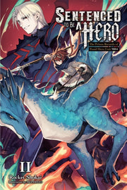 Sentenced To Be A Hero Vol 2 By Shokai, Rocket