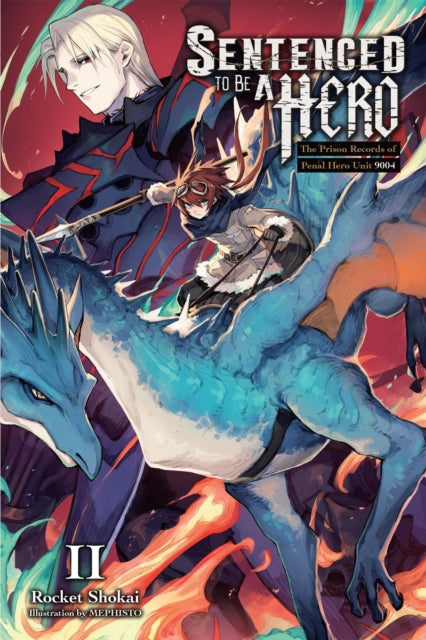 Sentenced To Be A Hero Vol 2 By Shokai, Rocket