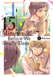 Fifteen Minutes Before We Really Date V1
