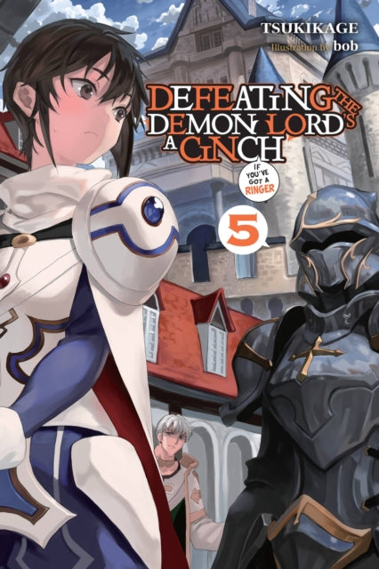 Defeating The Demon Lords A Cinch Vol 5